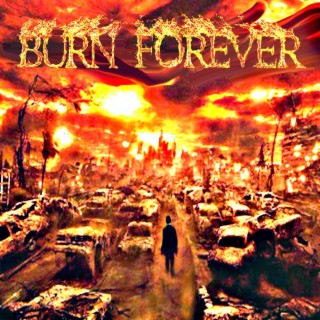 Burn Forever