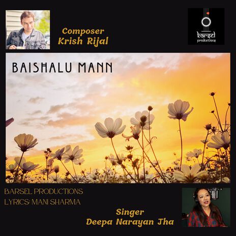 Baishalu Mann ft. Deepa Narayan Jha | Boomplay Music