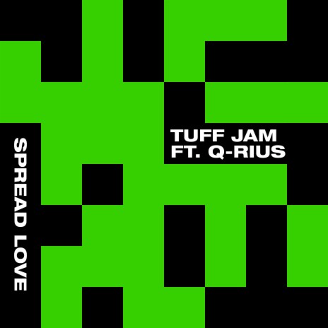 Spread Love (feat. Q-Rius) (Tuff Jam Dub) | Boomplay Music