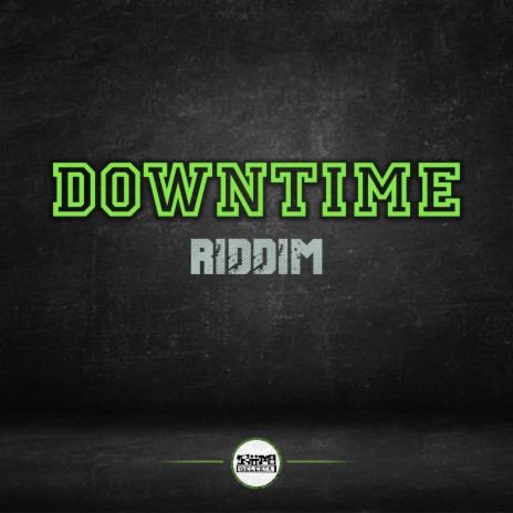 Downtime Riddim | Boomplay Music