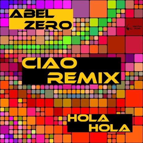 Hola Hola (Ciao Remix)
