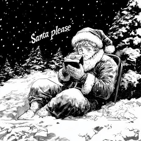 Santa Please | Boomplay Music