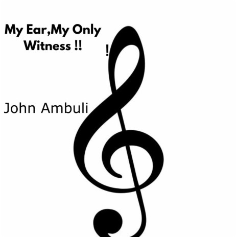 My Ear,My Only Witness !!
