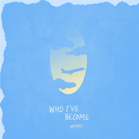 Who I've Become | Boomplay Music