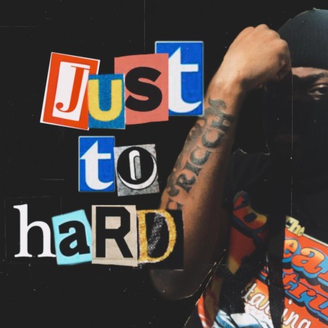 Just To Hard | Boomplay Music