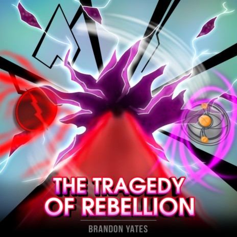 The Tragedy Of Rebellion | Boomplay Music