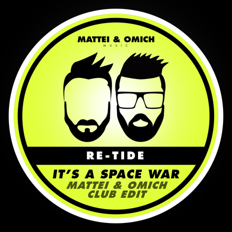 It's A Space War (Mattei & Omich Club Edit) | Boomplay Music