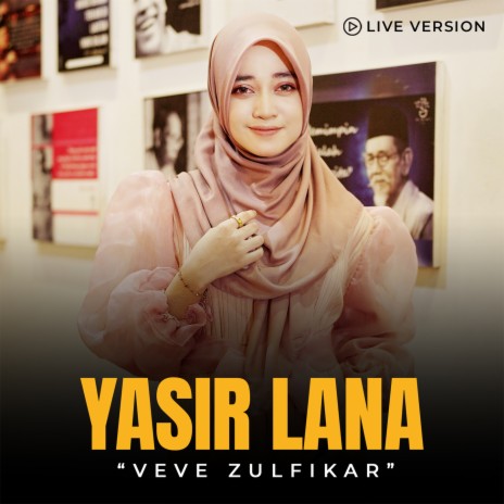 Yasir Lana (Live) | Boomplay Music