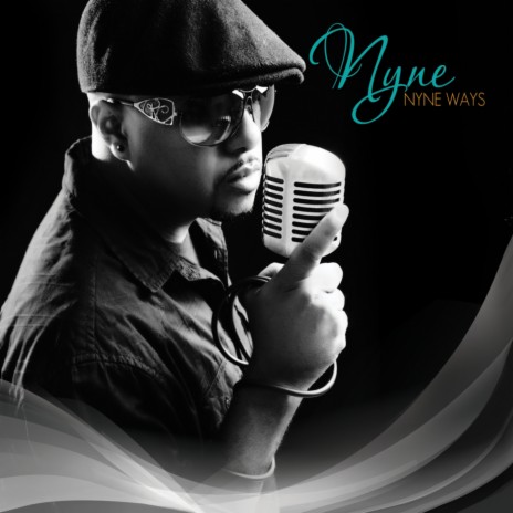 Nyne Ways | Boomplay Music