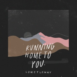 Running Home To You