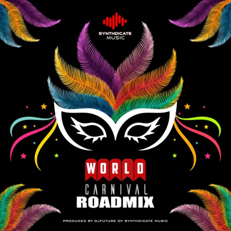 World Carnival Roadmix ft. Djfuture | Boomplay Music