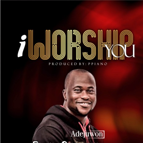 I Worship You | Boomplay Music