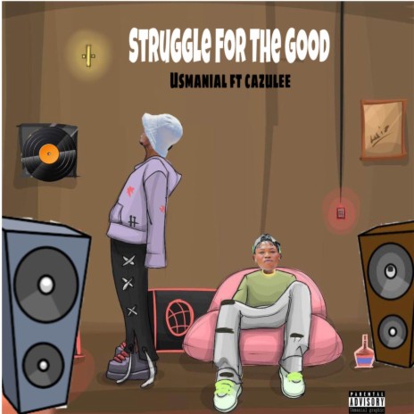Struggle For The Good ft. Cazulee