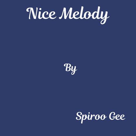 Nice Melody | Boomplay Music