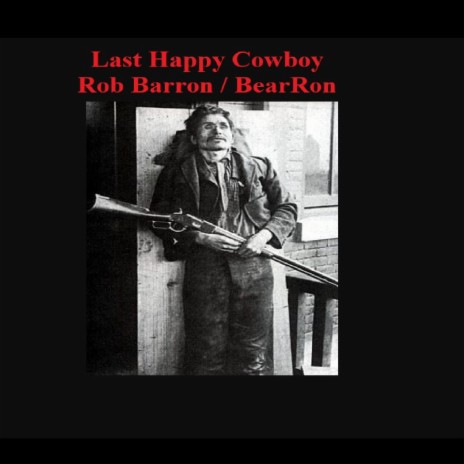 Last Happy Cowboy | Boomplay Music