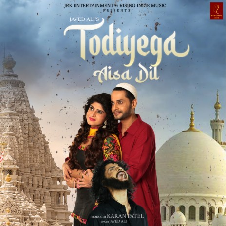 Todiyega Aisa Dil | Boomplay Music