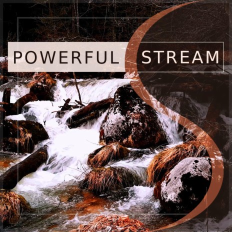 Powerful Stream | Boomplay Music