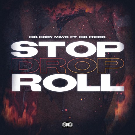 Stop, Drop, Roll ft. Big Fredo | Boomplay Music