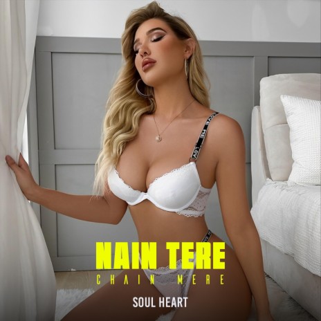 Nain Tere Chain Mere | Boomplay Music