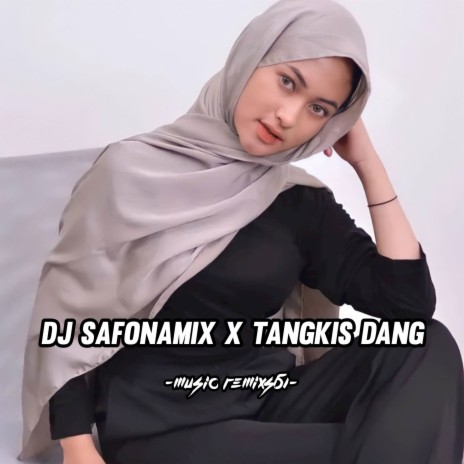 DJ Sota Safonamix x Tangkis Dang -inst | Boomplay Music