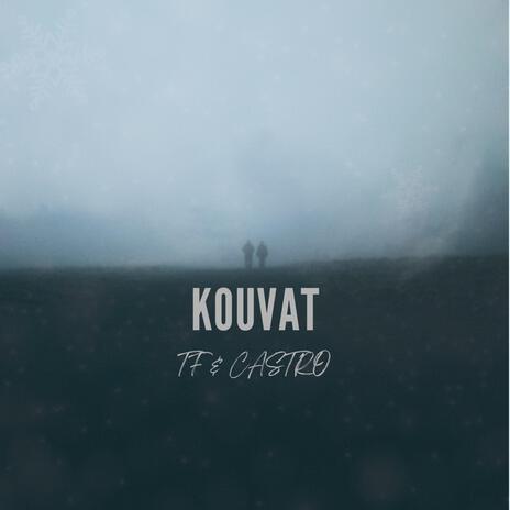 Kouvat (Khoya remix) ft. TF