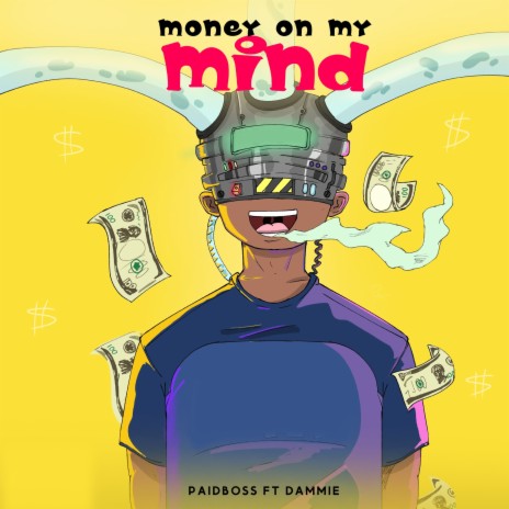 Money on my mind ft. Dammie | Boomplay Music