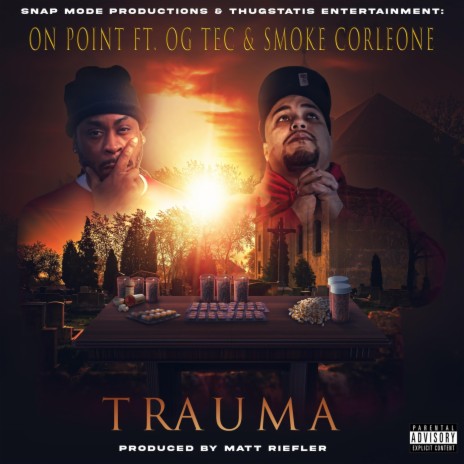 Trauma (feat. OG Tec & Smoke Corleone) | Boomplay Music