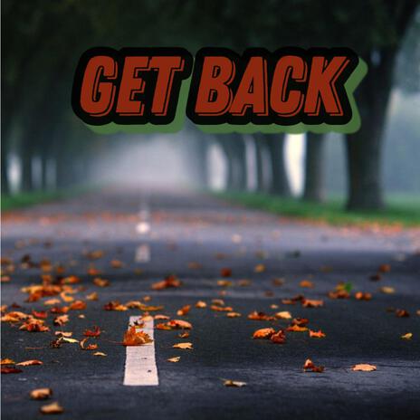 Get Back | Boomplay Music