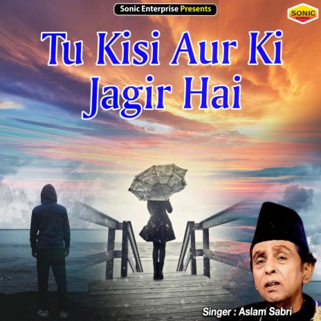 Tu Kisi Aur Ki Jagir Hai (Ghazal) | Boomplay Music