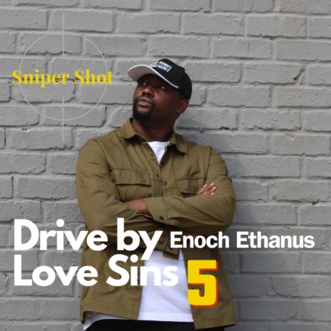 Drive by Love Sins 5 Sniper Shot | Boomplay Music