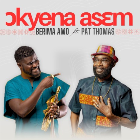 Okyena Asem ft. Pat Thomas | Boomplay Music