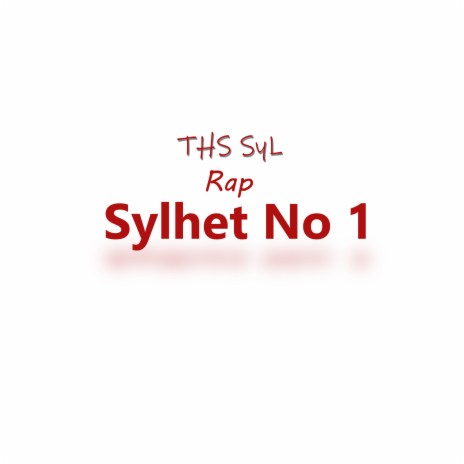 Sylhet No 1 Rap Song | Boomplay Music