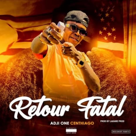 ADJI ONE CENTHIAGO - RETOUR FATAL 2022