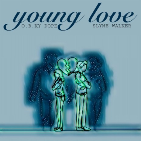 Young Love ft. SLYME WALKER | Boomplay Music