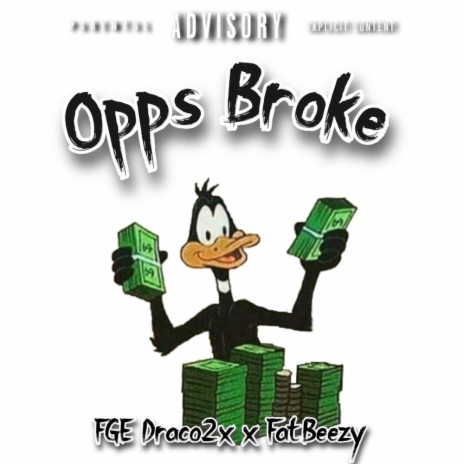 Opps Broke ft. Fatbeezy
