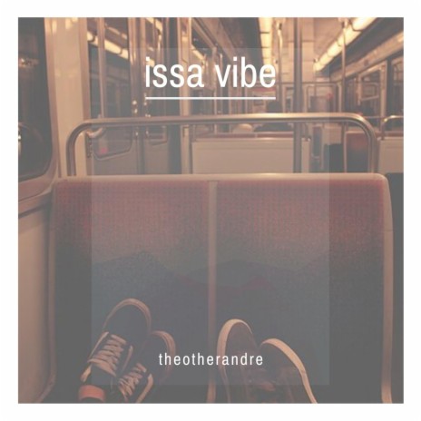 Issa Vibe | Boomplay Music