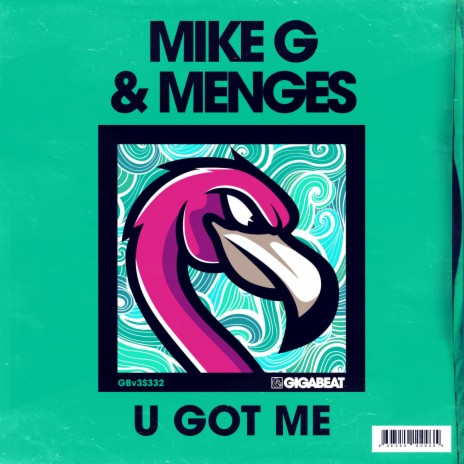 U GOT ME ft. Menges | Boomplay Music