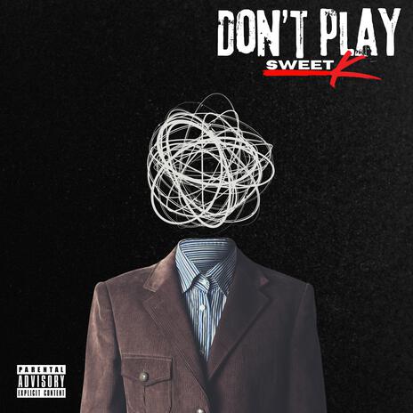 DON'T PLAY | Boomplay Music