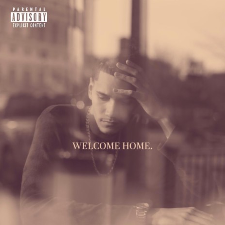 WELCOME HOME. | Boomplay Music
