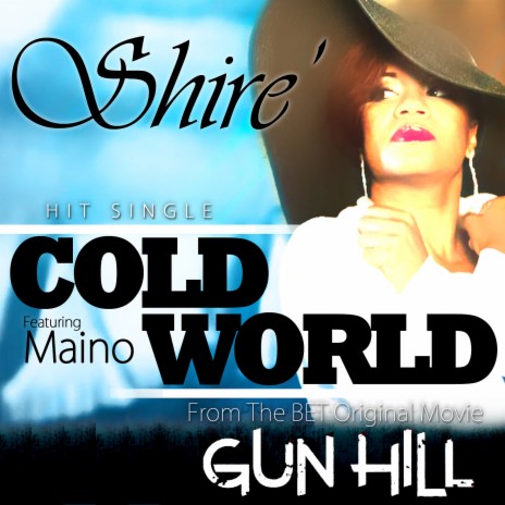 Cold World (From the Bet Original Movie Gun Hill) [feat. Maino] | Boomplay Music