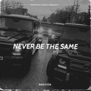 Never Be The Same