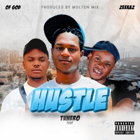 HUSTLE ft. Zeekaz & OF GOD