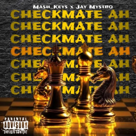 Checkmate ah ft. Jay Mystro