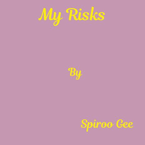 My Risks | Boomplay Music