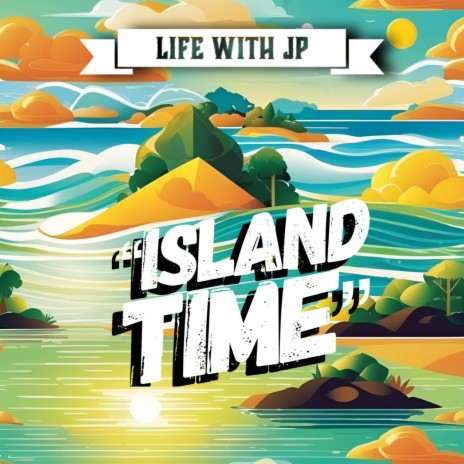 Island Time | Boomplay Music