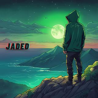 Jaded