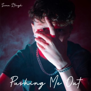 Pushing Me Out lyrics | Boomplay Music