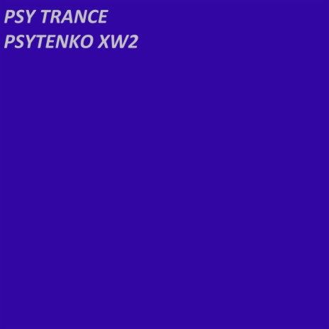 XW120 by PSY TRANCE | Boomplay Music