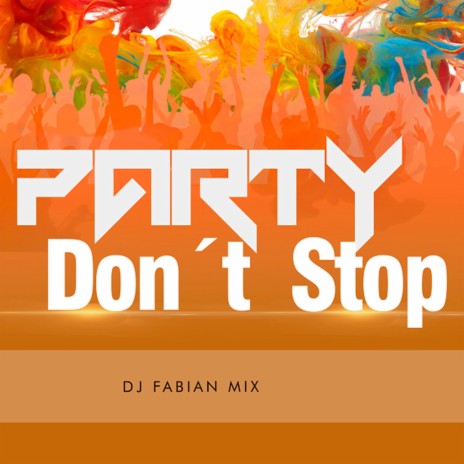 Party Don´t Stop | Boomplay Music