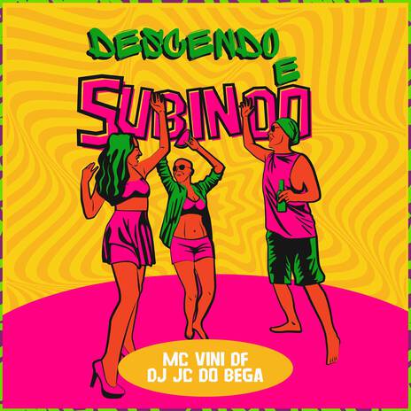 Descendo e subindo ft. DJ JC DO BEGA | Boomplay Music